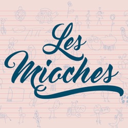 Les Mioches, le podcast de la parentalité