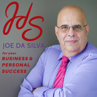 Joe da Silva | Podcast for your Business and Personal Success podcast