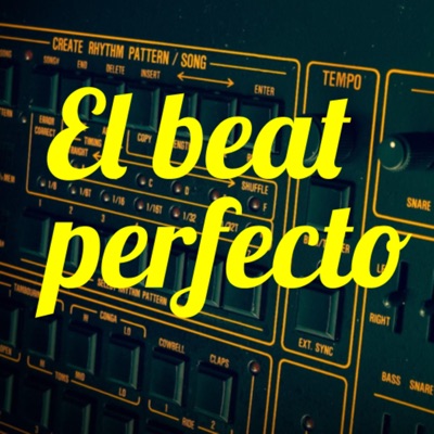 El beat perfecto El beat perfecto
