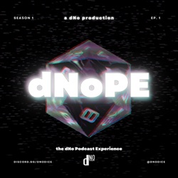 dNoPE: 1x01 - Introducing dNo