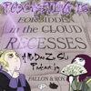 Podcasting is Forbidden in the Cloud Recesses artwork
