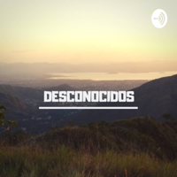 Desconocidos podcast