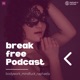 breakfree Podcast mit Raphaela Lestina