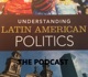 Episode 76: Trump & Latin America