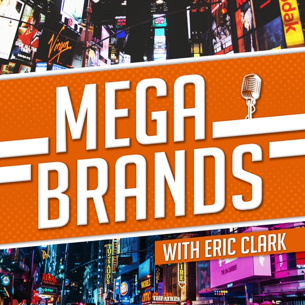 Mega-Brands: Investing in Mega Trends & the Mega Brands Best Positioned to Add Value to Your Wallet