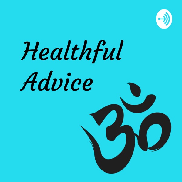 Healthful Advice Artwork