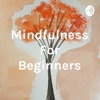 Mindfulness For Beginners artwork
