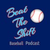 Beat The Shift Baseball Podcast artwork