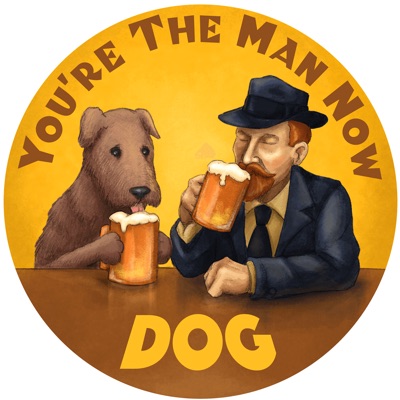 Youre The Man Now Dog Youre The Man Now Dog