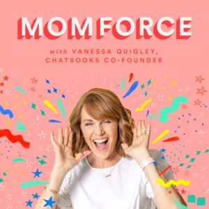 The MomForce Podcast by Chatbooks