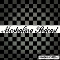 MESKALINA PODCAST podcast