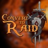 Convert to Raid: The podcast for raiders in the World of Warcraft! artwork