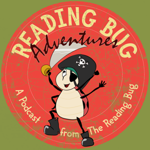 Reading Bug Adventures -  Original Stories with Music for Kids podcast