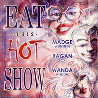 Eat This Hot Show podcast