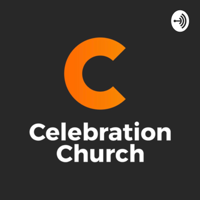 Celebration Church AU podcast