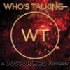 Who's Talking: A Doctor Who Podcast artwork
