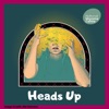 Heads Up artwork