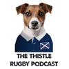 The Thistle Scottish Rugby Podcast artwork