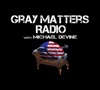 Gray Matters Radio With Michael DeVine artwork