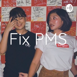 Fix PMS: S2Ep2 - ANAL SEX and f'ing the wrong people 🤭