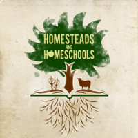 Homesteads and Homeschools podcast