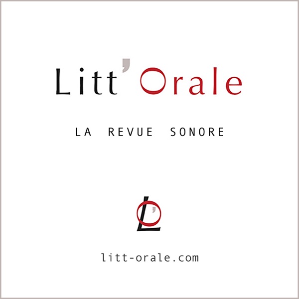 Litt Orale La Revue Sonore Podcast Podtail