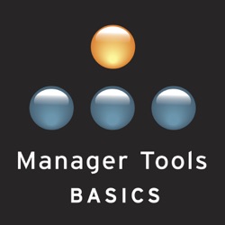 Rolling Out the Manager Tools’ Trinity - Part 1