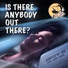 Is There Anybody Out There artwork