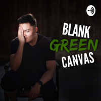 Blank Green Canvas with Noah Villaverde podcast
