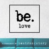 Be Love. Do Good. with Kristi Hayes artwork