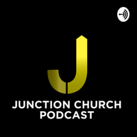 We Are Junction Church podcast