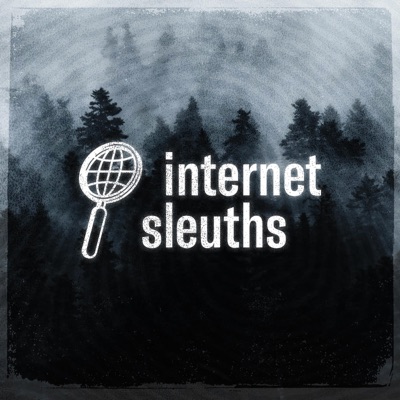 Internet Sleuths Podcast Internet Sleuths Podcast