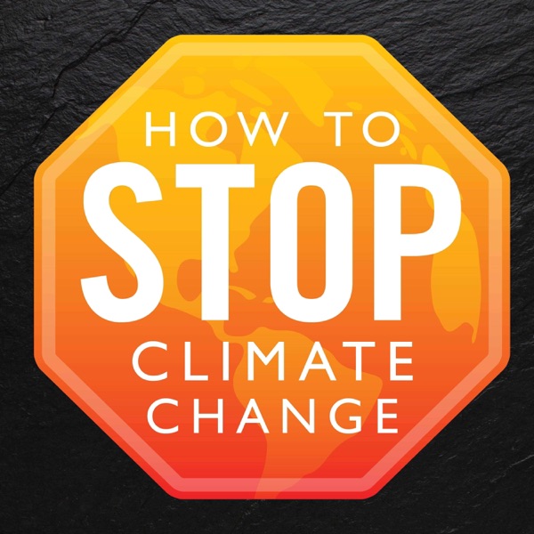 Climate Change: How To Stop It