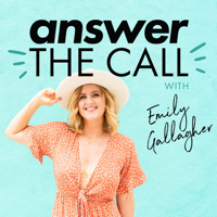 Answer the Call with Emily Gallagher podcast