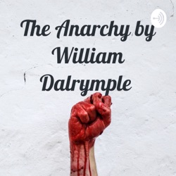 The Anarchy by William Dalrymple 