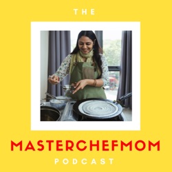 The Masterchefmom Podcast
