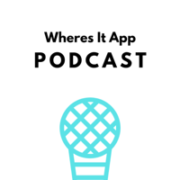 Wheres it app podcast