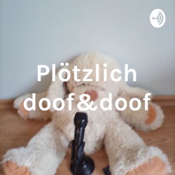 Plötzlich doof&doof