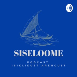 SISELOOME podcast