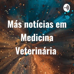 Más notícias em Medicina Veterinária 