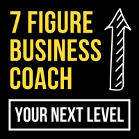 The 7 Figure Business Coach