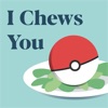 I Chews You artwork