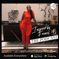 Inspired By Frances B podcast