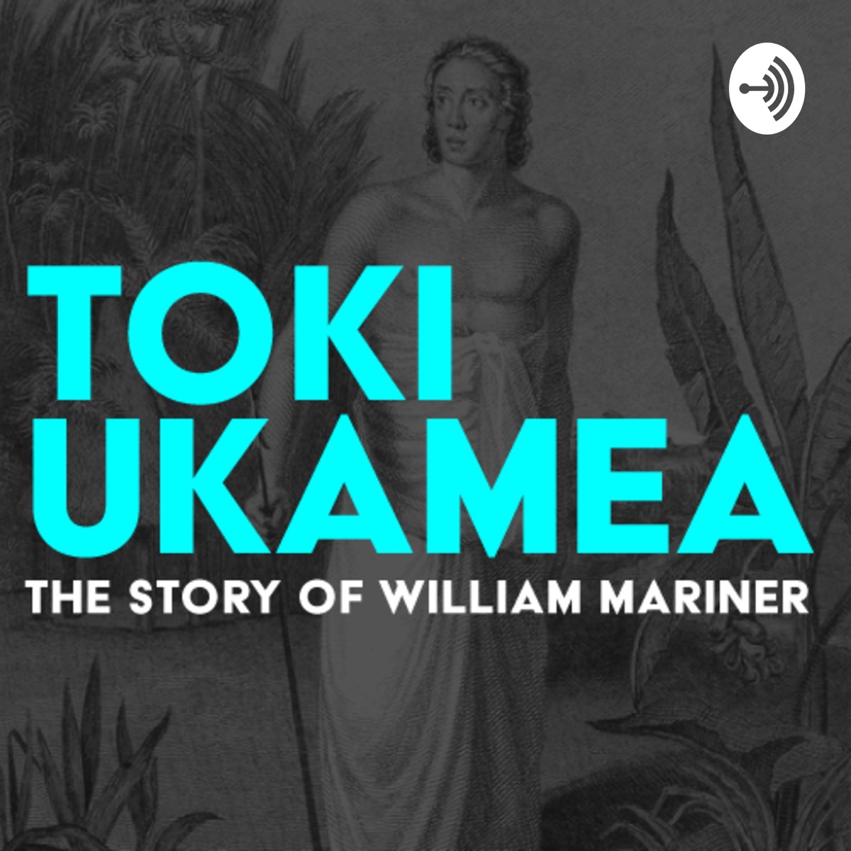 Toki Ukamea: The story of William Mariner