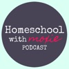Homeschool with Moxie Podcast artwork