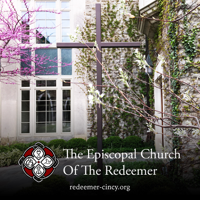 Sermons from the Episcopal Church of the Redeemer podcast