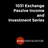 1031 Exchange Passive Income and NNN Investment Series by 1031 Navigator artwork