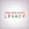 Comic Book Queers: Legacy artwork