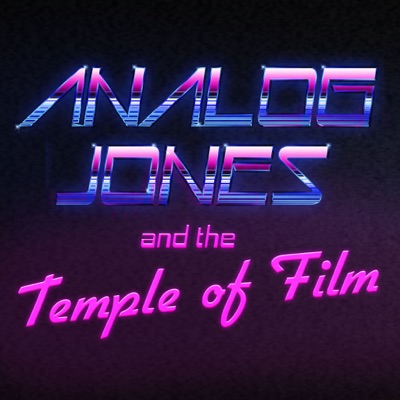 Analog Jones And The Temple Of Film Vhs Podcast Podbay - 
