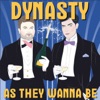 Dynasty As They Wanna Be artwork